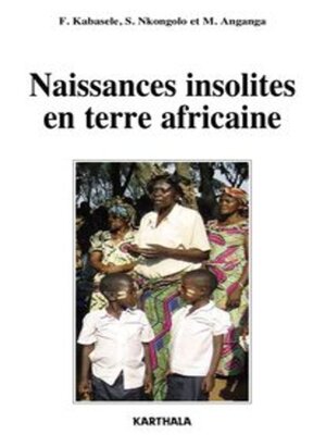 cover image of Naissances insolites en terre africaine